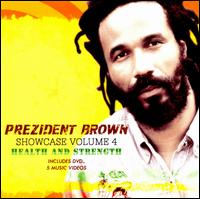 Showcase, Vol. 4: Health and Strength von Prezident Brown