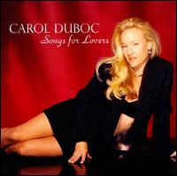 Songs for Lovers von Carol Duboc