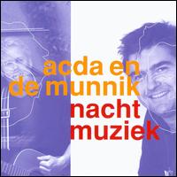 Nachtmuziek von Acda en De Munnik