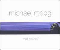 That Sound [Import CD] von Michael Moog