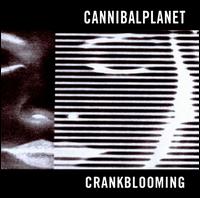 Crankblooming von Cannibalplanet