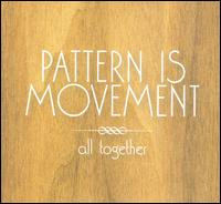 All Together von Pattern Is Movement