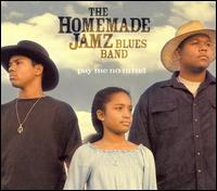 Pay Me No Mind von The Homemade Jamz Blues Band