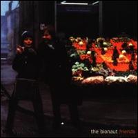 Friends von The Bionaut