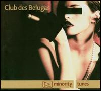 Minority Tunes von Club des Belugas