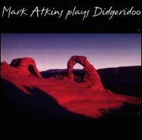 Plays Didgeridoo von Mark Atkins