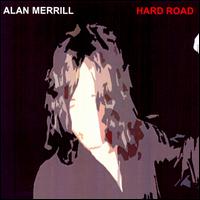 Hard Road von Alan Merrill