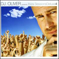 Ibiza Sessions Deluxe, Vol. 4 von DJ Oliver