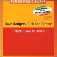 Rich and Famous/Love in Stereo von Dave Rodgers