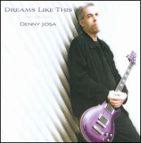 Dreams Like This von Denny Jiosa