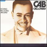 Kicking the Gong Around von Cab Calloway