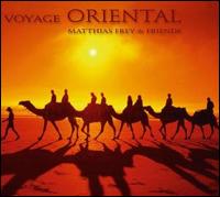 Voyage Oriental von Matthias Frey