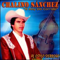 Rey del Corrido al Estilo Sierreno von Chalino Sanchez