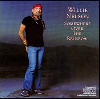 Somewhere over the Rainbow von Willie Nelson