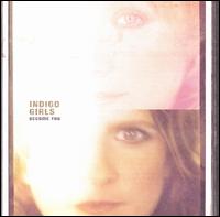 Become You von Indigo Girls