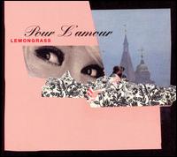 Pour l'Amour von Lemongrass