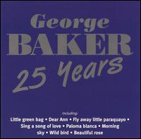 25 Years von George Baker