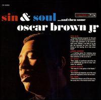 Sin & Soul...And Then Some von Oscar Brown, Jr.