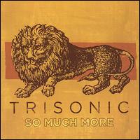 So Much More von Trisonic