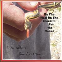 Be the First on the Block to Eat the Snake von Ron Anderson