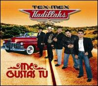 Me Gustas Tu von Tex-Mex Kadillaks