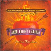 Musica Ranchera: Amor, Dolor y Lagrimas von The Mariachi Los Camperos