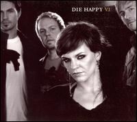 VI von Die Happy