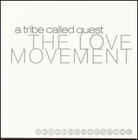 Love Movement von A Tribe Called Quest