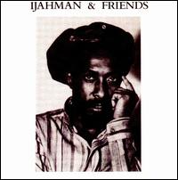 Ijahman & Friends von Ijahman