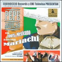 100% Mexicano von Pepe Aguilar