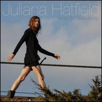 How to Walk Away von Juliana Hatfield