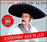 Clasicas Musicales von Antonio Aguilar