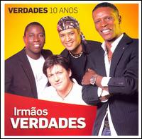 Verdades 10 Anos von Irmãos Verdades