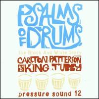 Psalms of Drums: The Black and White Story von Carlton Patterson