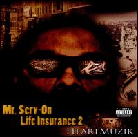 Life Insurance 2: Heartmuzik von Mr. Serv-On