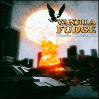 When Two Worlds Collide von Vanilla Fudge