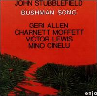 Bushman Song von John Stubblefield