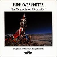 In Search of Eternity von Mind over Matter