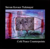 Cold Peace Counterpoints von Stevan Kovacs Tickmayer