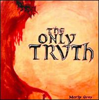 Only Truth von Morly Grey