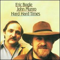 Hard Hard Times von Eric Bogle