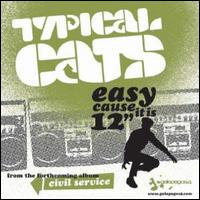 Easy Cause It Is von Typical Cats