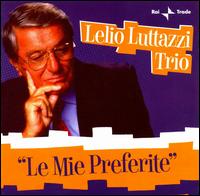 Lelio Luttazzi...Le Mie Preferite von Lelio Luttazzi