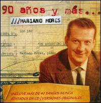 90 Anos y Mas von Mariano Mores