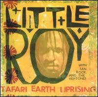 Tafari Earth Uprising von Little Roy