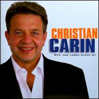 Weil das Leben Super Ist von Christian Carin