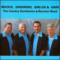 Country Gentlemen Reunion Band von Adcock, Gaudreau, Waller & Gray