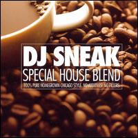 Special House Blend von DJ Sneak