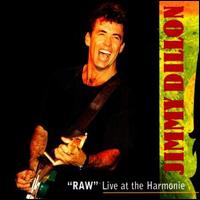 Raw-Live von Jimmy Dillon