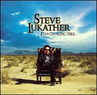 Ever Changing Times von Steve Lukather